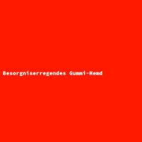 Besorgniserregendes Gummi-Hemd