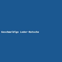 Geschmeidige Leder-Rutsche