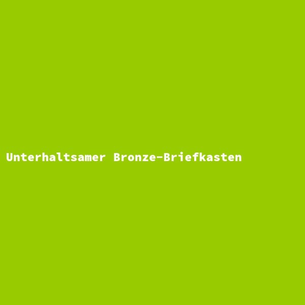Unterhaltsamer Bronze-Briefkasten