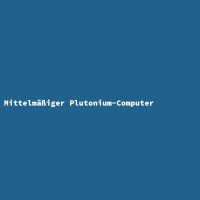 Mittelm&auml;&szlig;iger Plutonium-Computer