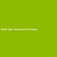 Klebriges Kunststoff-Kissen