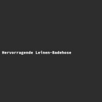 Hervorragende Leinen-Badehose