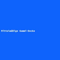 Mittelm&auml;&szlig;ige Gummi-Decke