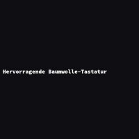 Hervorragende Baumwolle-Tastatur