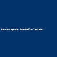 Hervorragende Baumwolle-Tastatur