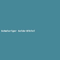 Schmieriger Seide-Bikini