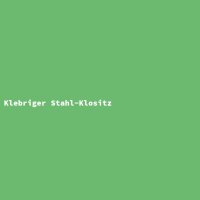 Klebriger Stahl-Klositz