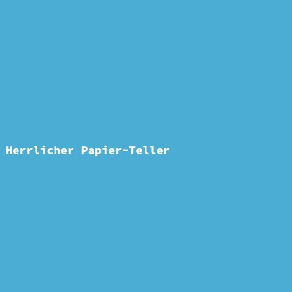 Herrlicher Papier-Teller