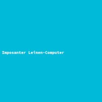 Imposanter Leinen-Computer