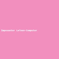 Imposanter Leinen-Computer