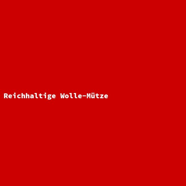 Reichhaltige Wolle-M&uuml;tze