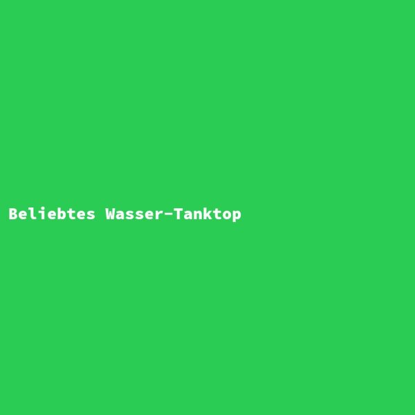 Beliebtes Wasser-Tanktop