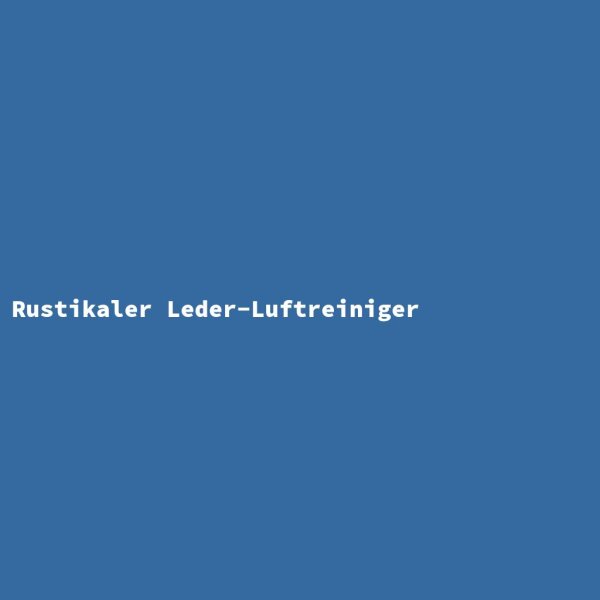 Rustikaler Leder-Luftreiniger