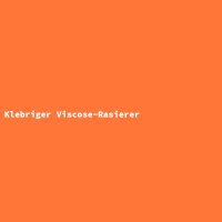 Klebriger Viscose-Rasierer