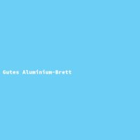 Gutes Aluminium-Brett