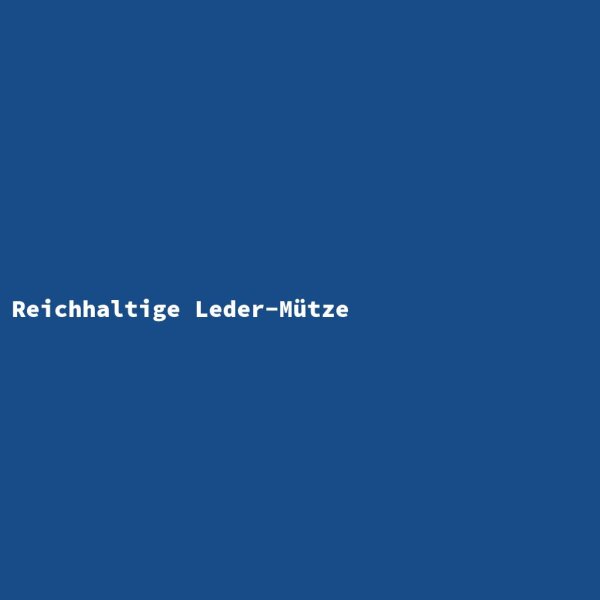 Reichhaltige Leder-M&uuml;tze