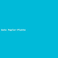 Gute Papier-Platte