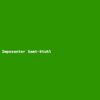 Imposanter Samt-Stuhl